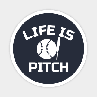 Life's a Pitch Magnet